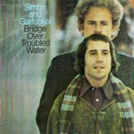 SIMON & GARFUNKEL - Bridge Over Troubled Water